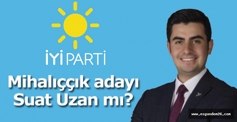 İYİ Parti Uzan'ı düşünüyor