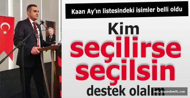 Kaan Ay: Kim seçilirse seçilsin destek olalım