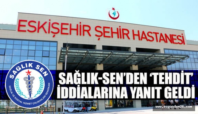 SAĞLIK-SEN: TEHDİT VE HAKARET YOK