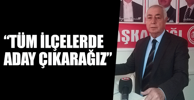 YALÇIN: SEÇİMLERDE BİZ DE VARIZ