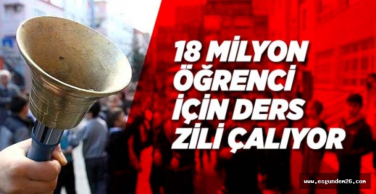 18 MİLYON ÖĞRENCİ DERS BAŞI YAPACAK