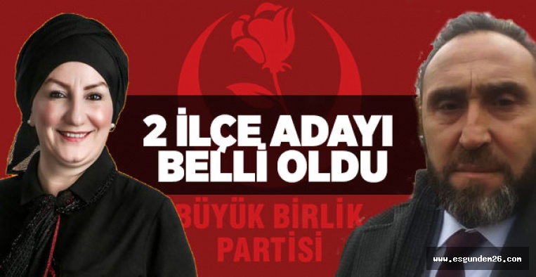 BBP 2 İLÇEYİ AÇIKLADI