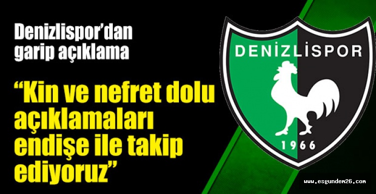 DENİZLİSPOR'DAN GARİP AÇIKLAMA