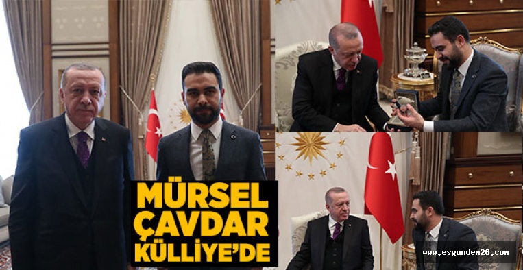 ERDOĞAN KÜLLİYE'DE ÇAVDAR'I AĞIRLADI