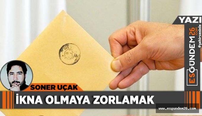 İkna olmaya zorlamak