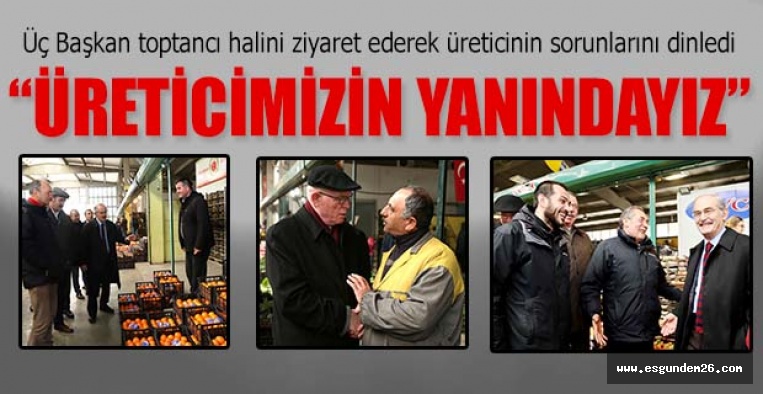 “ÜRETİCİMİZİN YANINDAYIZ”