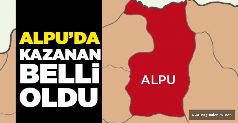 31 MART ALPU SEÇİM SONUÇLARI BELLİ OLDU!