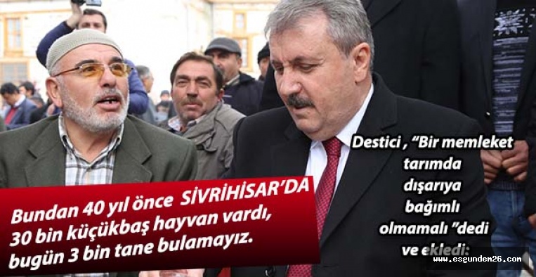 DESTİCİ MEMLEKETİ SİVRİHİSAR'DAYDI