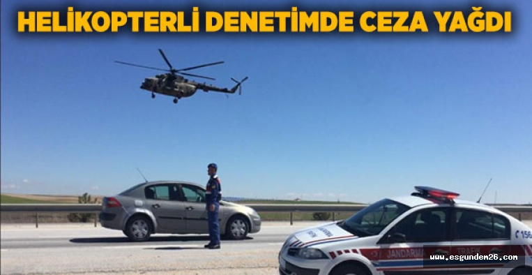 ESKİŞEHİR'DE HELİKOPTERLİ DENETİM