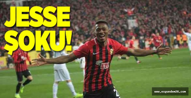 ESKİŞEHİRSPOR'DA JESSE ŞOKU