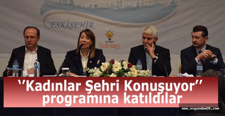 KADINLAR ŞEHRİ KONUŞTU