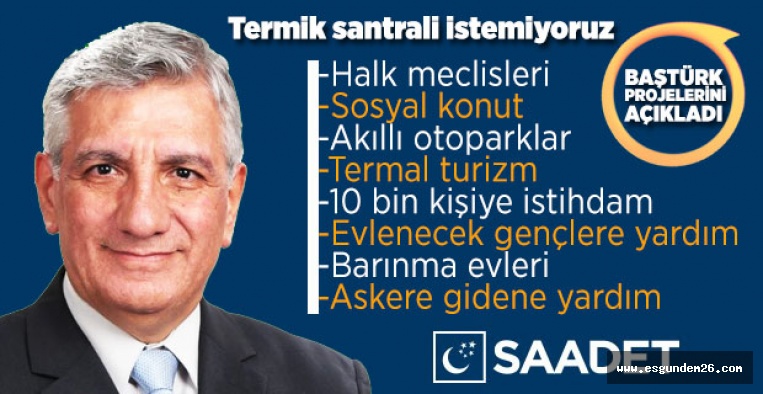 SAADET PARTİSİ PROJELERİNİ ANLATTI