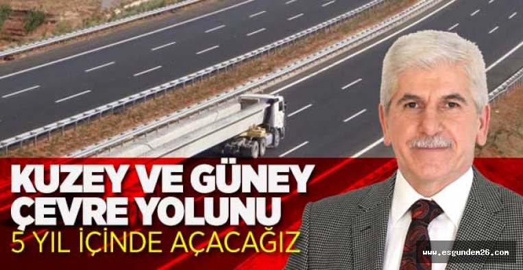 SAKALLI: İKİ TANE DE YAN ÇEVRE YOLU YAPILACAK