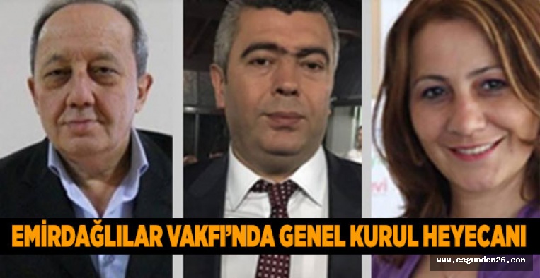 EMİRDAĞLILAR VAKFI'NDA SEÇİM HEYECANI