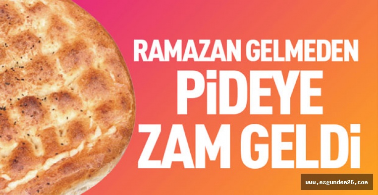 ESKİŞEHİR'DE RAMAZAN PİDESİNE ZAM!