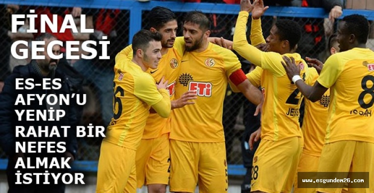 ESKİŞEHİRSPOR, AFYON'U AĞIRLIYOR