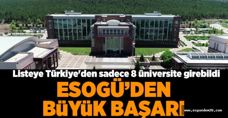 ESOGÜ'DEN ÖNEMLİ BAŞARI