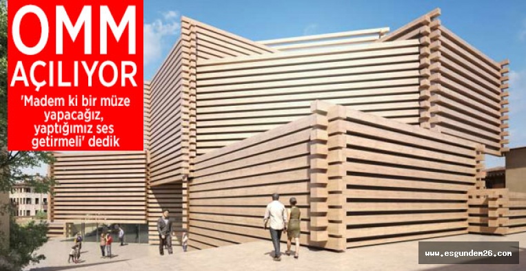 ODUNPAZARI MODERN MÜZE AÇILIYOR