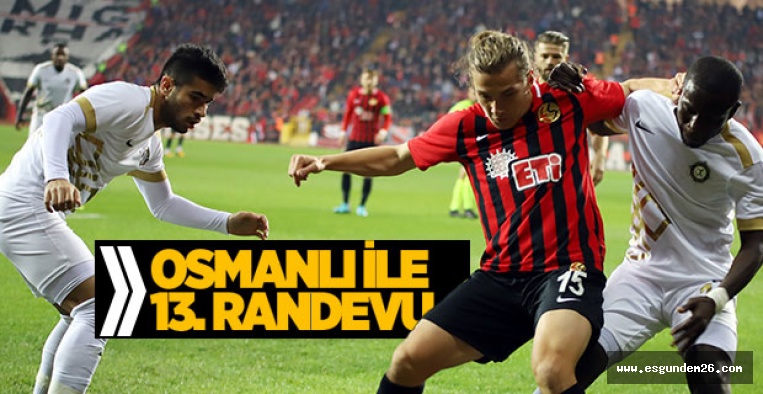 OSMANLI İLE 13. RANDEVU