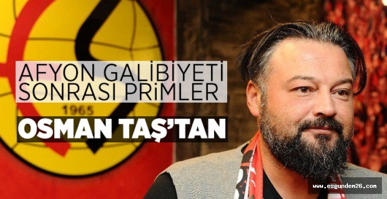 PRİMLER OSMAN TAŞ'TAN