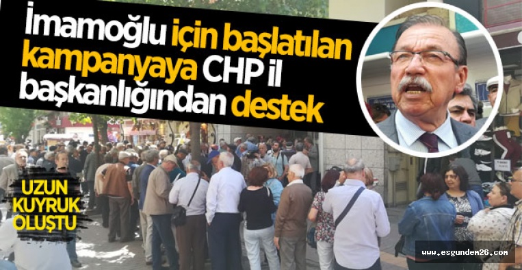 CHP ESKİŞEHİR’DEN İMAMOĞLU’NA DESTEK