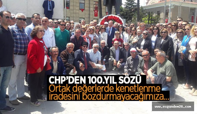 CHP’DEN 100. YIL KUTLAMASI