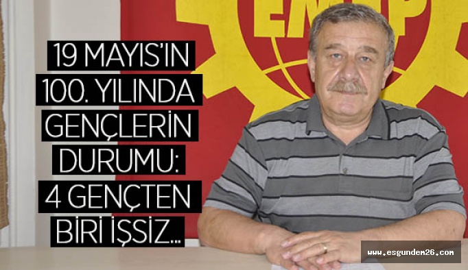 EMEK PARTİSİ’NDEN 19 MAYIS AÇIKLAMASI