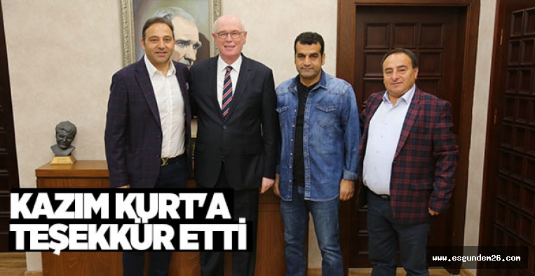 FUAT ÇAPA KAZIM KURT'A TEŞEKKÜR ETTİ