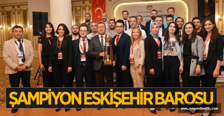 ESKİŞEHİR BAROSU YİNE  ŞAMPİYON