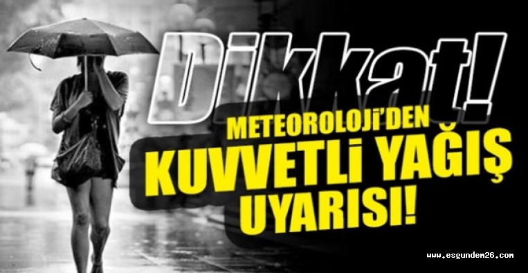 METEOROLOJİDEN ESKİŞEHİRLİLERE UYARI