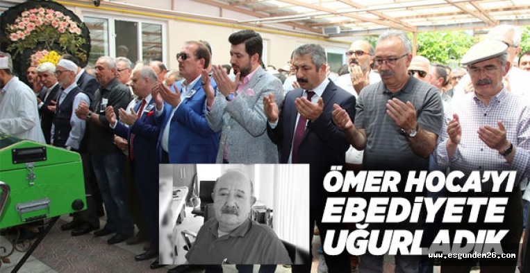 ÖMER DURU SON YOLCULUĞUNA UĞURLANDI