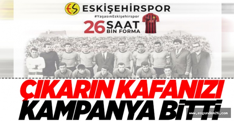 ÇIKARIN KAFANIZI KAMPANYA BİTTİ