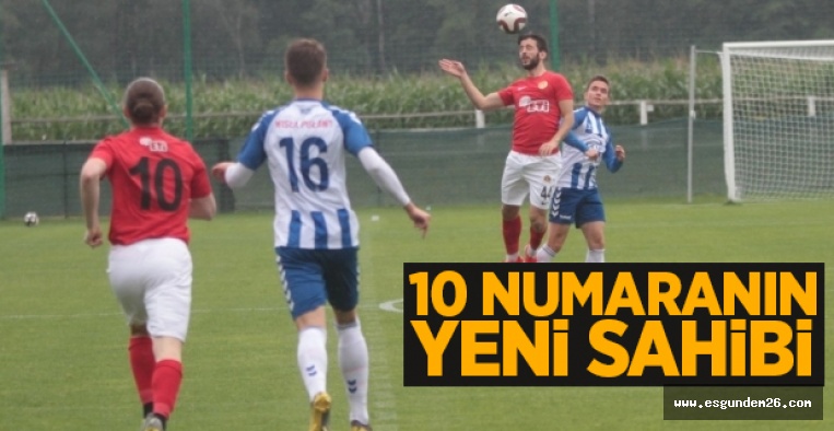 ESKİŞEHİRSPOR'DA 10 NUMARANIN YENİ SAHİBİ