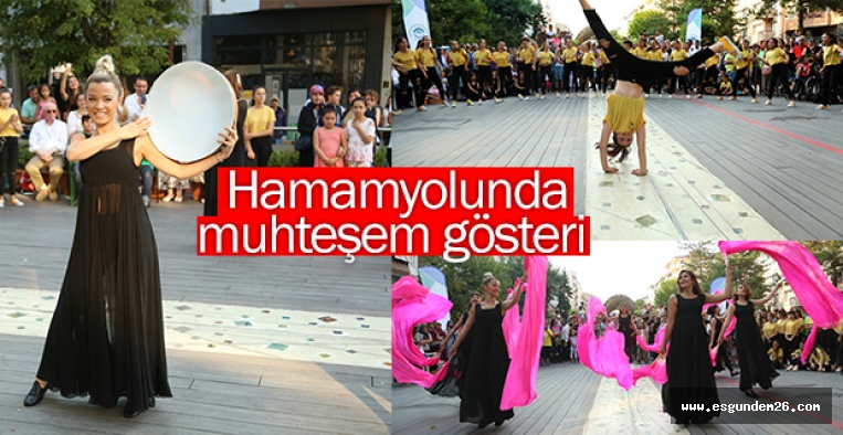 HAMAMYOLU’NDA MUHTEŞEM DANS GÖSTERİSİ