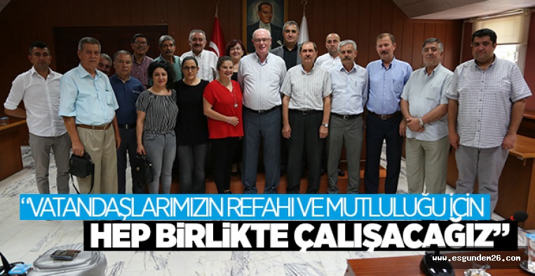 KAZIM KURT: HEP BİRLİKTE ÇALIŞACAĞIZ