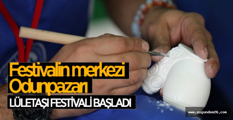 LÜLETAŞI FESTİVALİ BAŞLADI