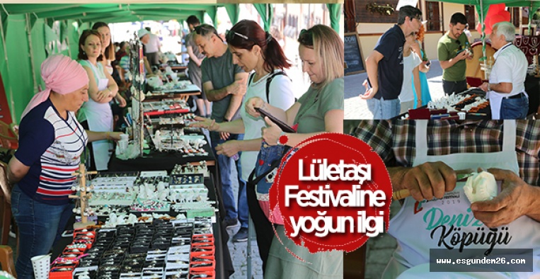 LÜLETAŞI FESTİVALİNE YOĞUN İLGİ