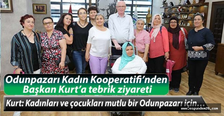 Odunpazarı Kadın Kooperatifi’nden Başkan Kurt’a tebrik ziyareti