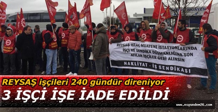 REYSAŞ işçileri 240 gündür direniyor