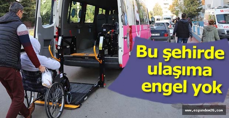 Büyükşehirden engelli vatandaşlara ücretsiz ulaşım hizmeti