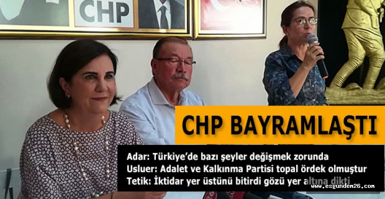 CHP BAYRAMLAŞTI: