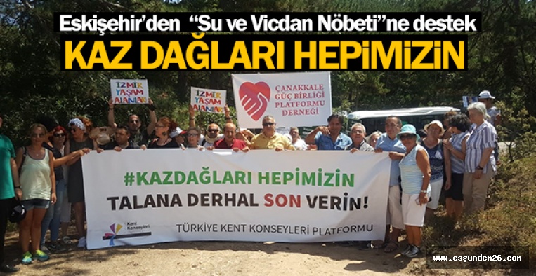 ESKİŞEHİR'DEN "SU VE VİCDAN NÖBETİ"NE DESTEK