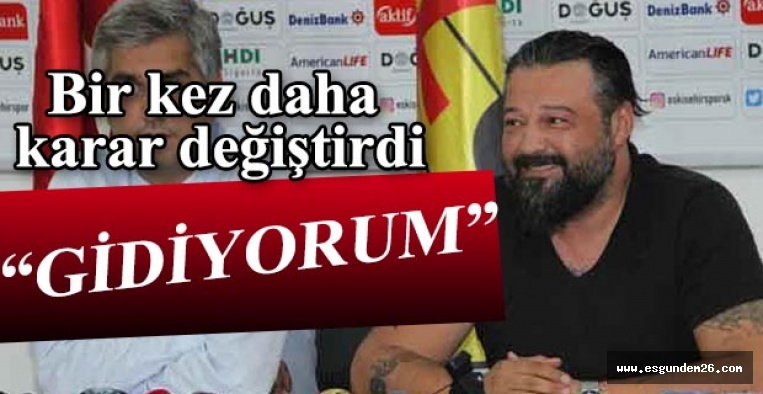 OSMAN TAŞ: GİDİYORUM