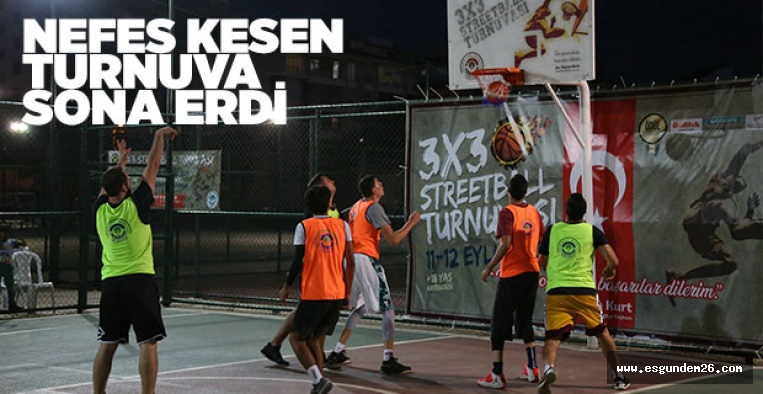 3X3 STREETBALL TURNUVASI SONA ERDİ