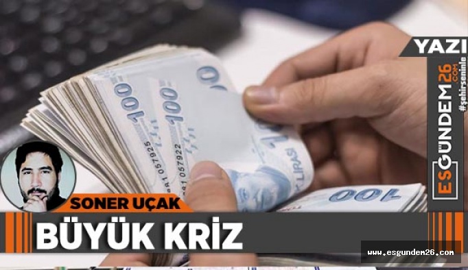 BÜYÜK KRİZ