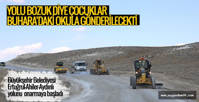 BÜYÜKŞEHİR SİVRİHİSAR'DAKİ O YOLU ONARIYOR