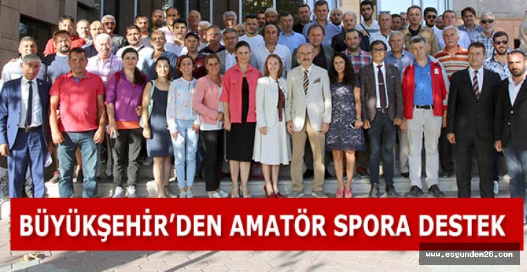 BÜYÜKŞEHİR’DEN AMATÖR SPORA DESTEK