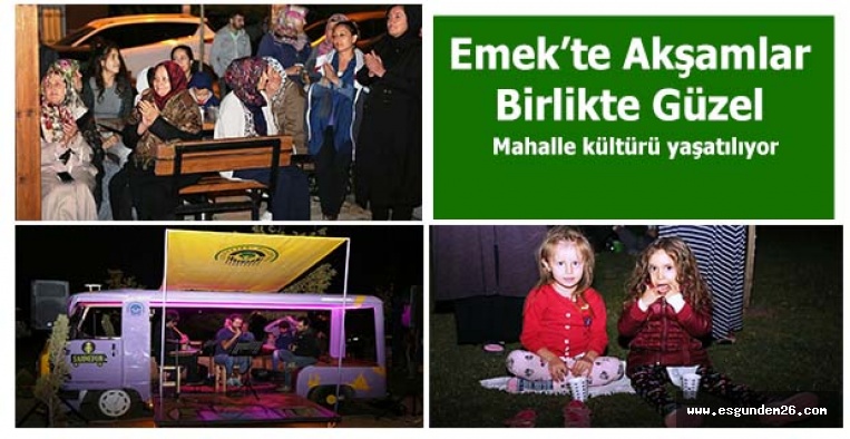 Emek’te Akşamlar Birlikte Güzel