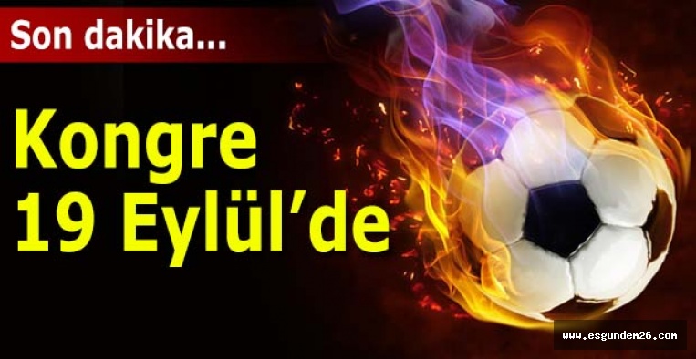 Eskişehirspor'da kongre kararı alındı