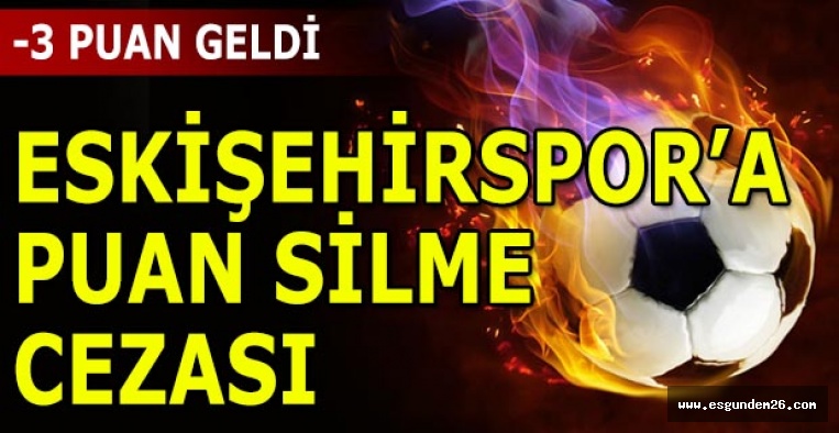 ESKİŞEHİRSPOR'DA ÜZÜCÜ GELİŞME